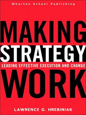 cover image of Making Strategy Work